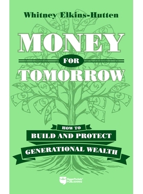 预订 Money for Tomorrow: How to Build and Protect Generational Wealth