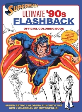 预订 Superman: Ultimate ’90s Flashback Official Coloring Book: 9798337400525