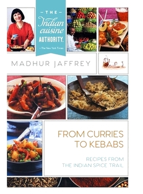 预订 From Curries to Kebabs: Recipes from the Indian Spice Trail