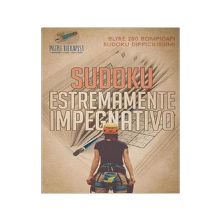 [预订]Sudoku estremamente impegnativo - Oltre 200 rompicapi Sudoku difficilissimi 9781541945630