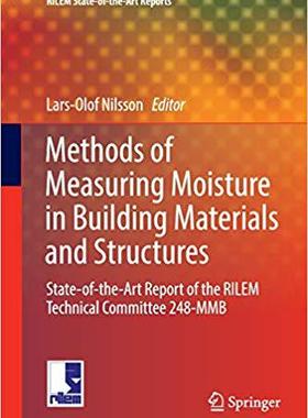 【预售】Methods of Measuring Moisture in Building Materials and Structures: State-of-the-Art Report of the RILEM T...