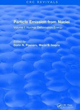【预订】Particle Emission From Nuclei: Volume I: Nuclear Deformation Energy
