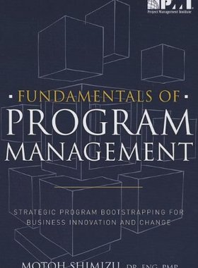 【预订】Fundamentals of Program Management: Strategic Program Bootstrapping  9781935589631
