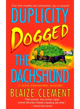 预订 Duplicity Dogged the Dachshund: 9781250095343