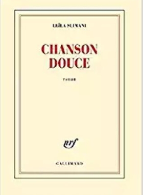 现货 温柔之歌 法语原版 蕾拉·斯利马尼 Chanson douce 2016年法国龚古尔文学奖 Leïla Slimani 进口法语书