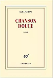 现货 温柔之歌 法语原版 蕾拉·斯利马尼 Chanson douce 2016年法国龚古尔文学奖 Leïla Slimani 进口法语书