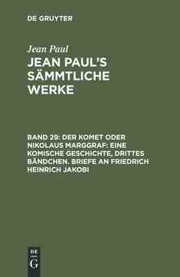 【预订】Der Komet oder Nikolaus Marggraf: Eine komische Geschichte, drittes  9783111226460