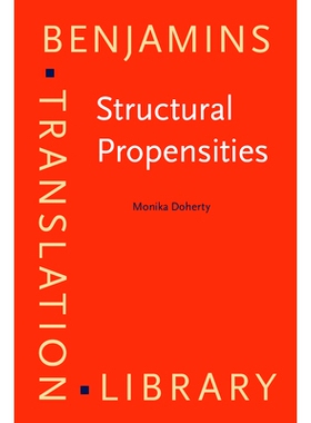 预订 Structural Propensities: Translating Nominal Word Groups from English into German 结构倾向：从英语译为德语的名词词