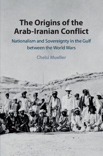Arab The the Origins Iranian 預(yù)訂 Conflict 9781108733410