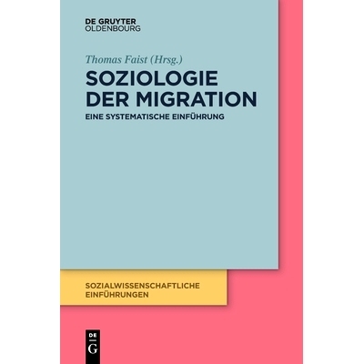 预订 Soziologie der Migration: Eine systematische Einführung 移民社会学: 9783110680621