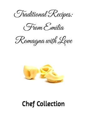 预订 Traditional Recipes: From Emilia Romagna with Love: 9798328199100
