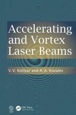 【预订】Accelerating and Vortex Laser Beams