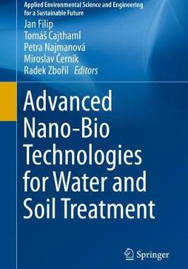 【预订】Advanced Nano-Bio Technologies for Water and Soil Treatment