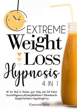 [预订]Extreme Weight Loss Hypnosis: Bundle 4 in 1. All You Need to Reclaim your Body, Beauty and Self-Este 9781914217104
