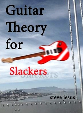 预订 Guitar Theory for Slackers: 9781494238575