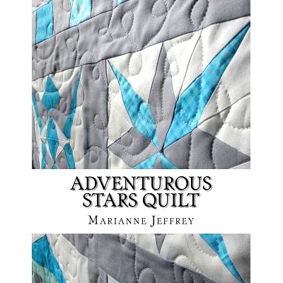 预订 Adventurous Stars: A paper pieced quilt: 9781986845137
