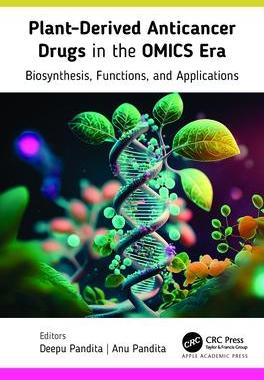 [预订]Plant-Derived Anticancer Drugs in the OMICS Era: Biosynthesis, Functions, and Applications 9781774912652
