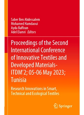 预订 Proceedings of the Second International Conference of Innovative Textiles and Developed Materials-ITDM’2; 05-06 Ma