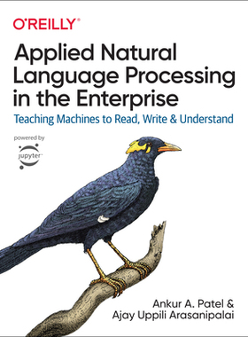 【预订】Applied Natural Language Processing in the Enterprise: Teaching Machines to Read, Writ 9781492062578