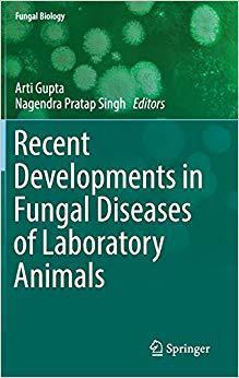 【预售】Recent Developments in Fungal Diseases of Laboratory Animals
