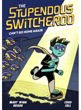 预订 The Stupendous Switcheroo #3: Can’t Go Home Again 惊人的调换#3：不能再回家: 9780593427361