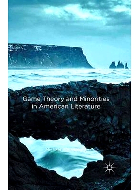 预订 Game Theory and Minorities in American Literature 美国文学中的博弈论与少数民族: 9781137590558