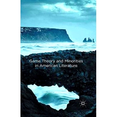 预订 Game Theory and Minorities in American Literature 美国文学中的博弈论与少数民族: 9781137590558