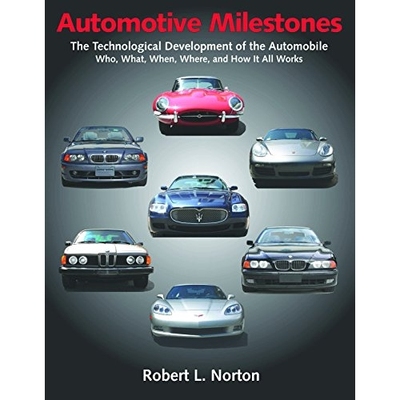 预订 Automotive milestones: the technological development of the automobile, who, what, when, where, and how it all work