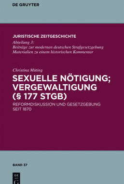 【预订】Sexuelle Nötigung; Vergewaltigung (§ 177 StGB) 9783110247947