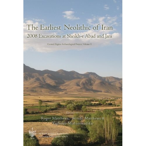预订 The Earliest Neolithic of Iran: 2008 Excavations at Sheikh-E Abad and Jani: Central Zagos Archaeological Project, V