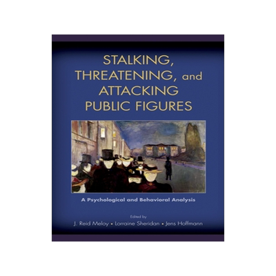 预订 Stalking, Threatening, and Attacking Public Figures