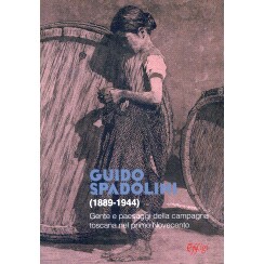 预订 Guido Spadolini (1889-1944) : gente e paesaggi della campagna toscana nel primo Novecento: 9788855247924