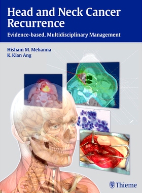 预订 Head and Neck Cancer Recurrence: Evidence-based, Multidisciplinary Management 头颈部癌复发: 9783131473912