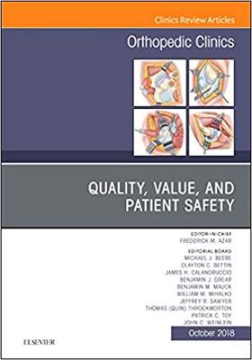 【预售】Quality, Value, and Patient Safety in Orthopedic Surgery, An Issue of Orthopedic Clinics