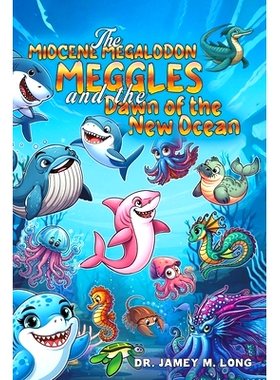 预订 The Miocene Megalodon: Meggles and the Dawn of the New Ocean: 9798891557550