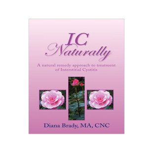 预订 IC Naturally: A natural remedy approach to treatment of Interstitial Cystitis