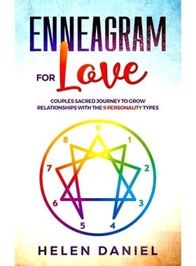 预订 Enneagram For Love: Couples sacred journey to grow relationships with the 9 Personality types.: 9781692126100