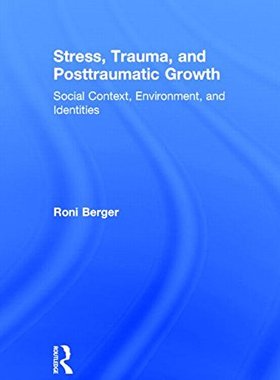 【预订】Stress, Trauma, and Posttraumatic Growth