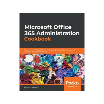 [预订]Microsoft Office 365 Administration Cookbook 9781838551230