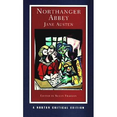 现货 Northanger Abbey: A Norton Critical Edition 诺桑觉寺:诺顿评论版: 9780393978506