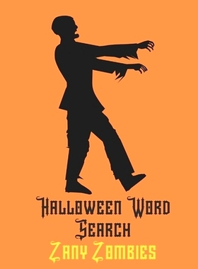 预订 Halloween Word Search Zany Zombies: Easy To Read Large Print Undead Word Find: 9781688761780