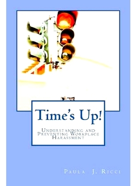 预订 Time’s Up: Understanding and Preventing Workplace Harassment: 9781986599474