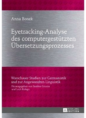 预订 Eyetracking-Analyse des computergestützten Übersetzungsprozesses: 9783631725634