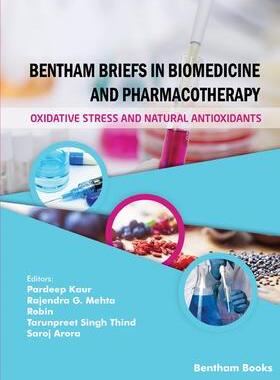 [预订]Bentham Briefs in Biomedicine and Pharmacotherapy Oxidative Stress and Natural Antioxidants 9789814998895
