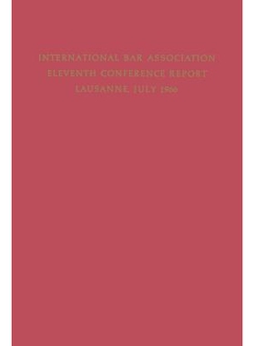 预订 Eleventh Conference of the International Bar Association: Lausanne, Switzerland, July 11–15, 1966: 9789401700450