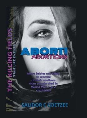 [预订]Abort! Abortions: The Killing Fields 9781543759471