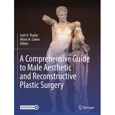 预订 A Comprehensive Guide to Male Aesthetic and Reconstructive Plastic Surgery 9783031485053