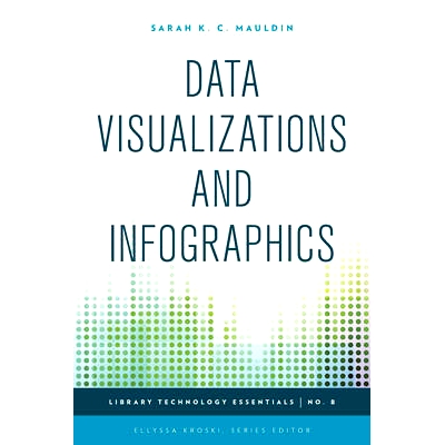 预订 Data Visualizations and Infographics 数据可视化与信息图表（精装）（丛书）: 9781442243866