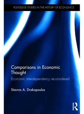 预订 Comparisons in Economic Thought: Economic interdependency reconsidered 经济思想比较：经济相互依赖再思考: 9781138850