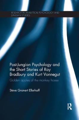 【预订】Post-Jungian Psychology and the Short Stories of Ray Bradbury and Kurt Vonnegut